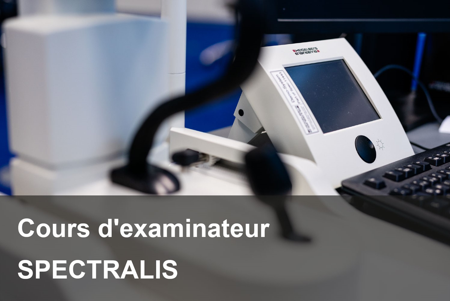 SPECTRALIS Untersucherkurs